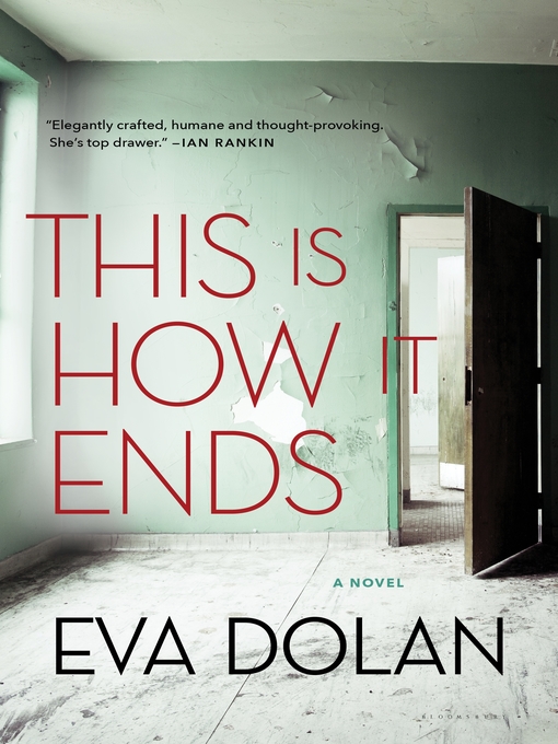Title details for This Is How It Ends by Eva Dolan - Available